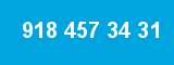 918 457 34 31